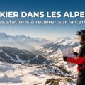 Où skier dans les alpes, notre carte