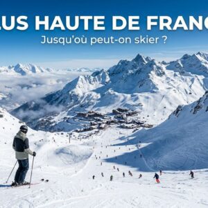 Station de ski la plus haute de France : Val Thorens